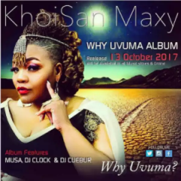 Why Uvuma BY Khoisan Maxy